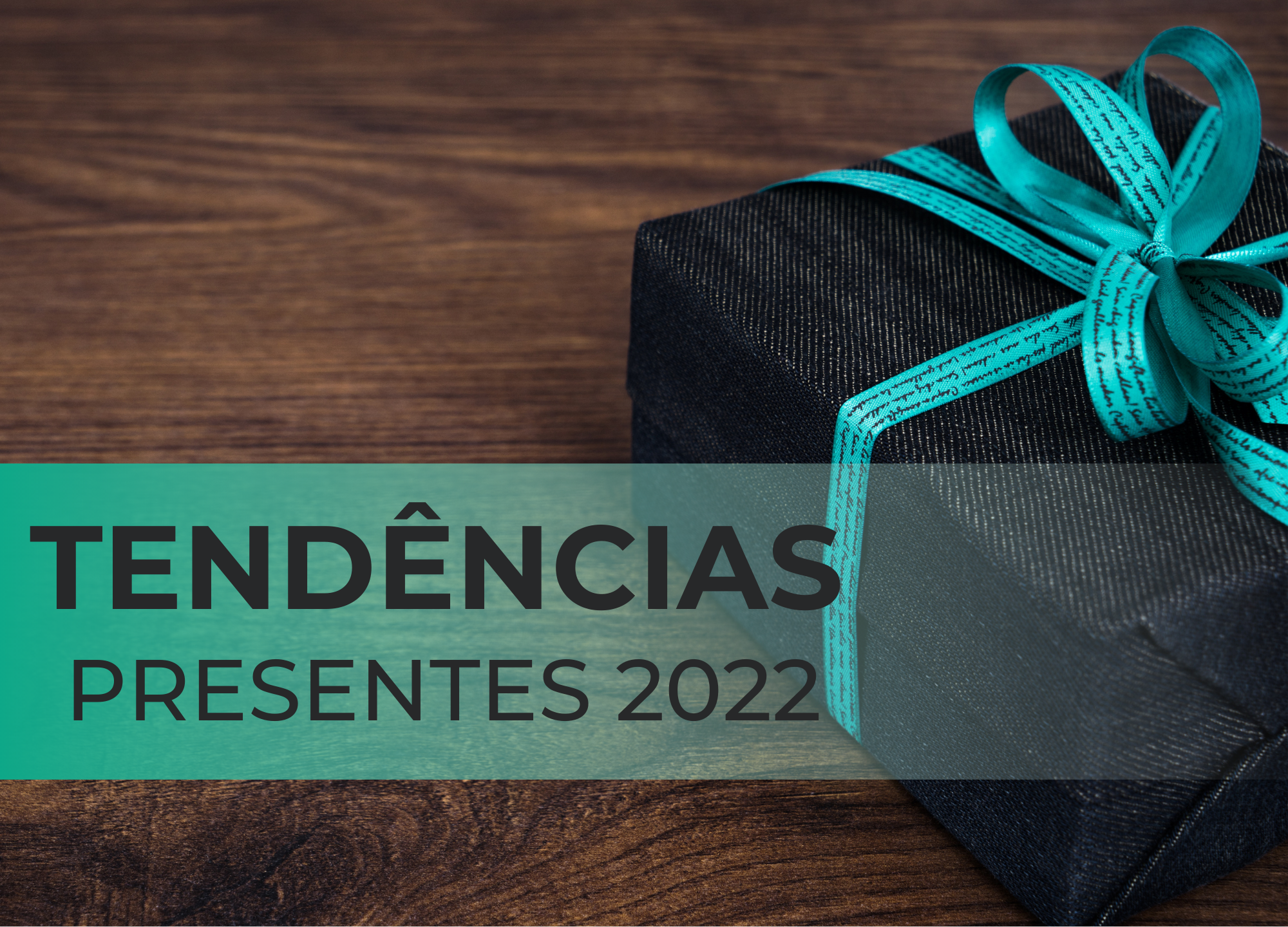 Presentes criativos: conheça as principais tendências de 2022