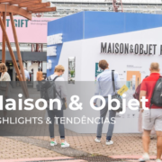 Maison & Objet e ABCasa Fair 2021: fique por dentro dos highlights das feiras