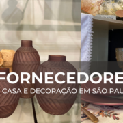 Fornecedores de artigos para casa e decoração: conheça os principais de São Paulo